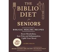 Laurel Willis The Biblio Diet for Seniors (Tascabile)