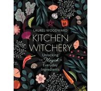 Laurel Woodward Kitchen Witchery (Tascabile)