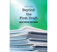 Laurel Yourke Beyond the First Draft (Tascabile)