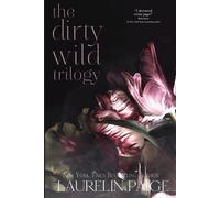 Laurelin Paige Dirty Wild Trilogy (Tascabile)