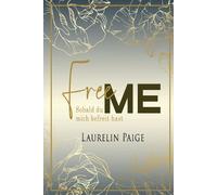 Laurelin Paige Free Me - Sobald du mich befreit hast (Tascabile)