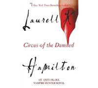 Laurell K. Hamilton Circus of the Damned (Tascabile) Anita Blake, Vampire Hunter