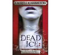 Laurell K. Hamilton Dead Ice (Tascabile) Anita Blake, Vampire Hunter, Novels