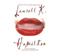 Laurell K. Hamilton Guilty Pleasures (Tascabile) Anita Blake, Vampire Hunter