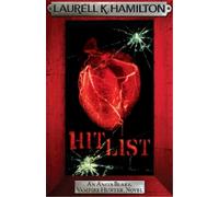 Laurell K. Hamilton Hit List (Tascabile) Anita Blake, Vampire Hunter, Novels