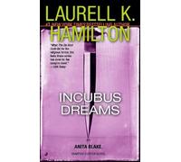 Laurell K. Hamilton Incubus Dreams (Tascabile) Anita Blake, Vampire Hunter
