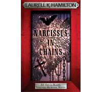 Laurell K. Hamilton Narcissus in Chains (Tascabile)