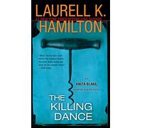 Laurell K. Hamilton The Killing Dance (Tascabile) Anita Blake, Vampire Hunter