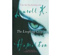 Laurell K. Hamilton The Laughing Corpse (Tascabile) Anita Blake, Vampire Hunter
