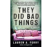 Lauren A Forry They Did Bad Things (Tascabile)