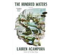 Lauren Acampora The Hundred Waters (Tascabile)
