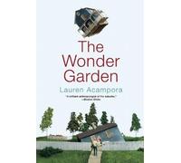 Lauren Acampora The Wonder Garden (Tascabile)