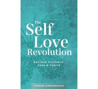Lauren Ainsborough The Self-Love Revolution (Tascabile)