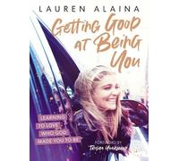Lauren Alaina Getting Good at Being You (Copertina rigida)