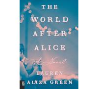 Lauren Aliza Green The World After Alice (Tascabile)