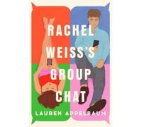 Lauren Appelbaum Rachel Weiss's Group Chat (Tascabile)
