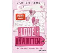 Lauren Asher Be Love Unwritten - Lakefront Billionaires: Roman - Von (Tascabile)