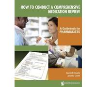 Lauren B. Angelo Jennifer How to Conduct a Comprehensive Medication (Tascabile)