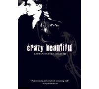 Lauren Baratz-Logsted Crazy Beautiful (Tascabile)