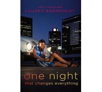 Lauren Barnholdt One Night That Changes Everything (Copertina rigida)