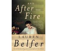 Lauren Belfer And After the Fire (Copertina rigida)