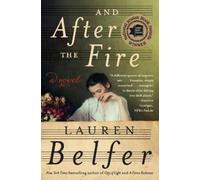 Lauren Belfer And After the Fire (Tascabile)