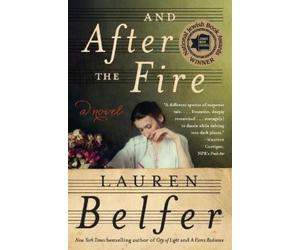 Lauren Belfer And After the Fire (Tascabile)