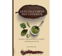 Lauren Bellisario Keto Vegetarian Diet Cookbook (Tascabile)