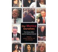 Lauren Berlant Our Monica, Ourselves (Tascabile) Sexual Cultures