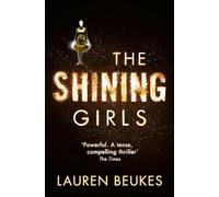 Lauren Beukes The Shining Girls (Tascabile)