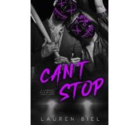 Lauren Biel Can't Stop (Tascabile) Ride or Die Romances