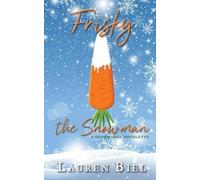 Lauren Biel Frisky the Snowman (Tascabile)