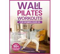 Lauren Birch Wall Pilates Workouts for Women Over 50 (Tascabile)