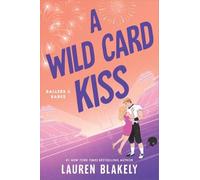 Lauren Blakely A Wild Card Kiss (Tascabile) Ballers and Babes