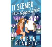 Lauren Blakely It Seemed Like a Good Idea (Standard Edition) (Tascabile)