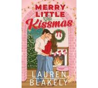 Lauren Blakely Merry Little Kissmas (Tascabile)