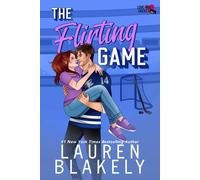 Lauren Blakely The Flirting Game (Copertina rigida) Love and Hockey