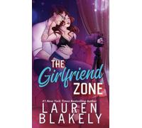 Lauren Blakely The Girlfriend Zone (Copertina rigida) Love and Hockey