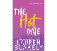 Lauren Blakely The Hot One (Tascabile) One Love