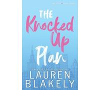 Lauren Blakely The Knocked Up Plan (Tascabile) One Love
