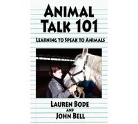 Lauren Bode John Bell Animal Talk 101 (Tascabile)