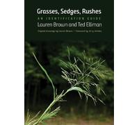 Lauren Brown Ted Elliman Grasses, Sedges, Rushes (Tascabile)