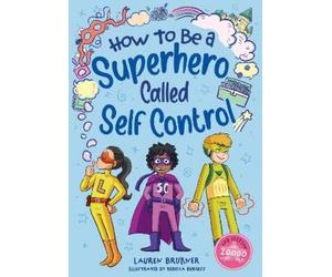 Lauren Brukner Lau How to Be a Superhero Called Self-Control (Copertina rigida)