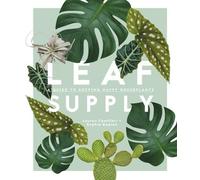 Lauren Camilleri Sophia Kaplan Leaf Supply (Copertina rigida)