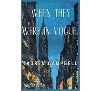 Lauren Campbell When They Were in Vogue (Tascabile)