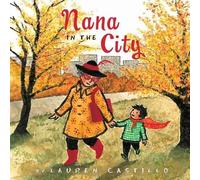 Nana in the City: A Caldecott Honor Award Winner