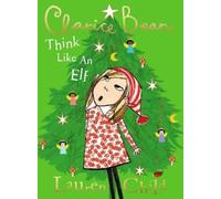 Lauren Child Clarice Bean, Think Like an Elf (Tascabile) Clarice Bean