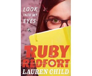 Lauren Child Look into my eyes (Tascabile) Ruby Redfort