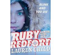 Lauren Child Ruby Redfort Blink and You Die (Tascabile) Ruby Redfort