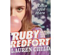 Lauren Child Ruby Redfort Catch Your Death (Tascabile) Ruby Redfort